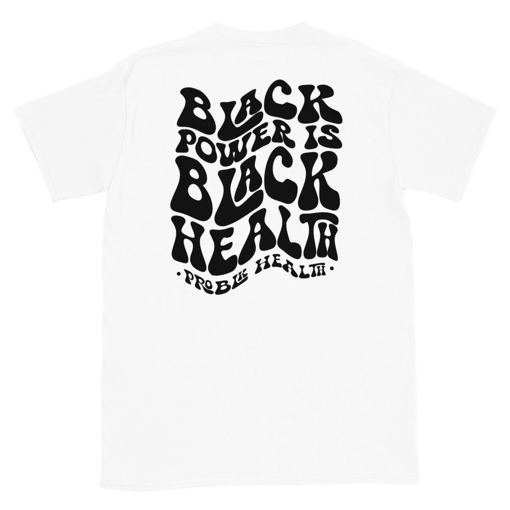 "BLACK HEALTH POWER" Premium White Unisex T-Shirt (front&back design)