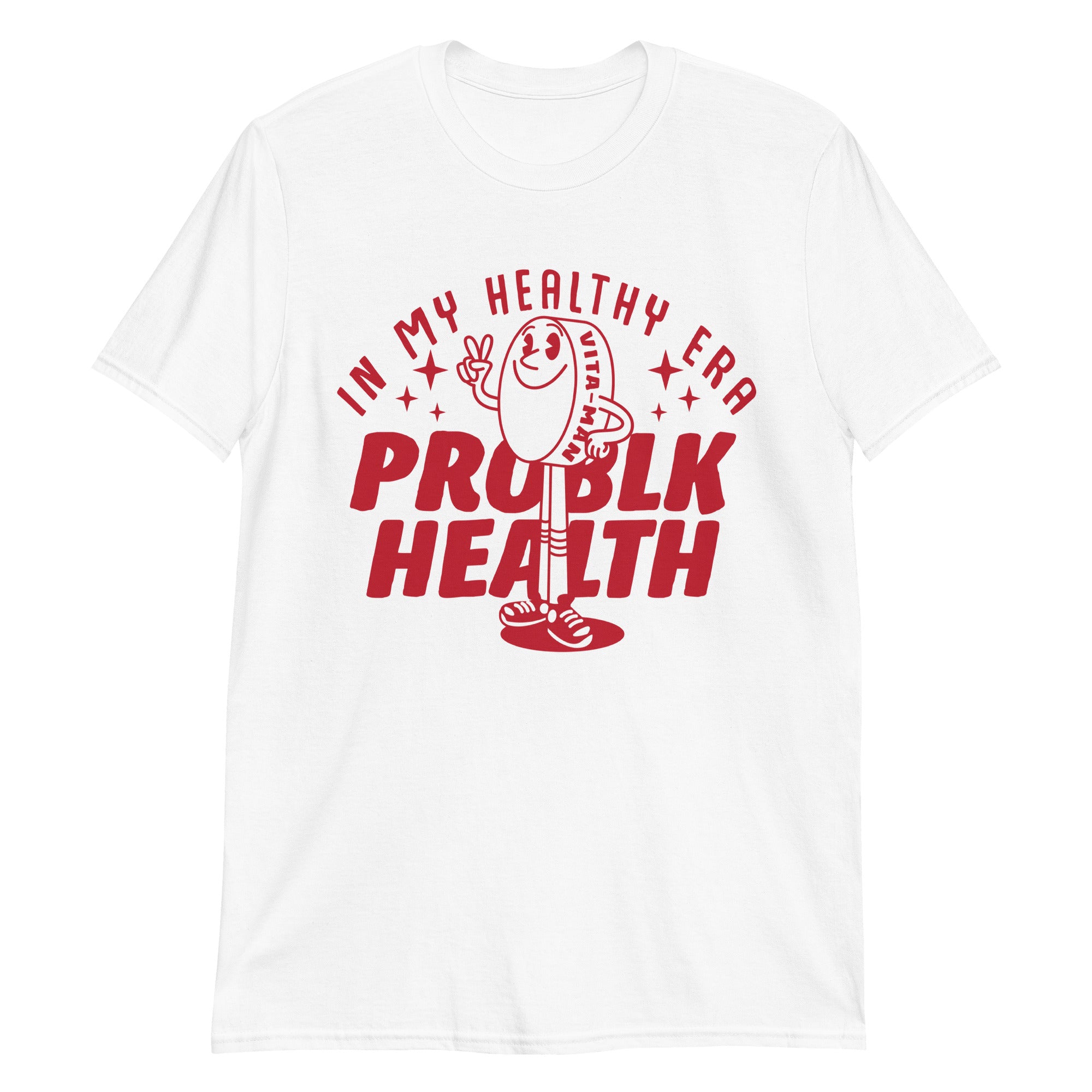 "MY HEALTHY ERA"  White Premium Unisex T-Shirt